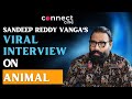 Sandeep Reddy Vanga RIPS APART film critics | Faridoon Shahryar | Connect Cine | Rapid Fire | Animal