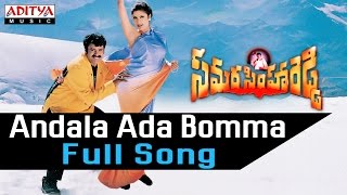 Andala Ada Bomma Full Song ll Samarasimha Reddy Songs ll  Bala Krishna,Anjala Javeri, Simran