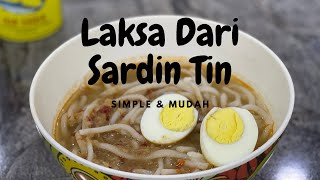 Laksa Dari Sardin Tin Simple \u0026 Mudah