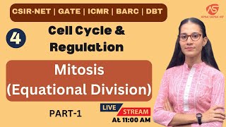 Mitosis | Cell Cycle and Regulation | CSIR NET LIFESCIENCE