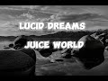 Juice World - Lucid Dreams (Lyrics) [ TANSI YT ]