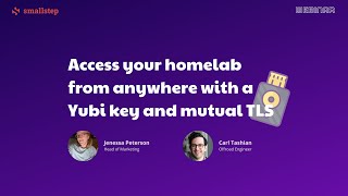 Access your homelab from anywhere with a YubiKey and mutual TLS