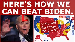 THE 2024 GAMEPLAN! - How Republicans Can DEFEAT Joe Biden Next Fall