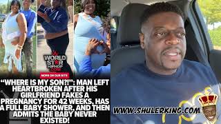 Shuler King - She Faked A Pregnancy For 42 Weeks