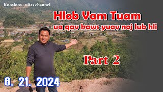 Hlob Vam Tuam ua qav kaws yuav noj lub hli Part2 6/21/2024