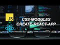 HOW TO USE CSS MODULES WITH CREATE-REACT-APP