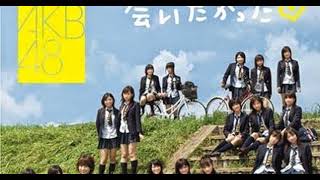 AKB48 Aitakatta (会いたかった) Instrumental BETTER QUALITY UPLOAD