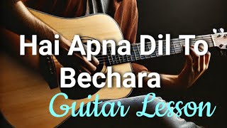 Hai Apna Dil To Aawara | Guitar Lesson | Hemant Kumar