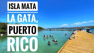 WALKING TOUR ISLA MATA LA GATA LITTLE ISLAND IN PUERTO RICO SHALLOW WATERS AT CARIBBEAN