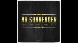 No Surrender (Cypher) - whoisPARADISE x Panama x Joey B x Sullee J [AUDIO]