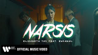Elizabeth Tan – Narsis Feat Zynakal Official Music Video