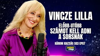 VINCZE LILLA: ELŐBB-UTÓBB SZÁMOT KELL ADNI A SORSNAK / Három igazság / Palikék Világa