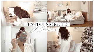 FESTIVE MORNING ROUTINE | COSY \u0026 RELAXING