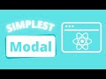 Simplest reusable Modal (Popup) component in ReactJS