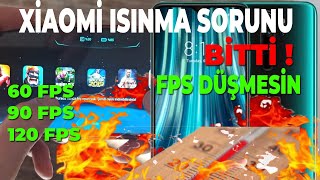 XİAOMİ TELEFONLARDA ISINMA DONMA KASMA SORUNU BÖLÜM 3 60 FPS !