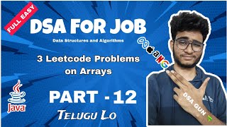 3 Leetcode problems | Arrays | Java dsa course in Telugu | Part - 12 | Engineering Animuthyam