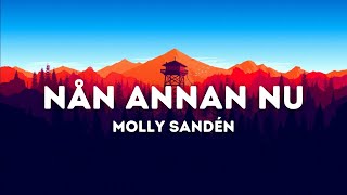 Molly Sandén - Nån annan nu (Lyrics)