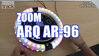 ZOOM  ARQ AR-96 Demo \u0026 Review