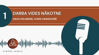 Darba vides nākotne?