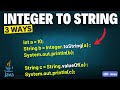 3 Ways to Convert Int to String in Java | Convert Integer to String in Java