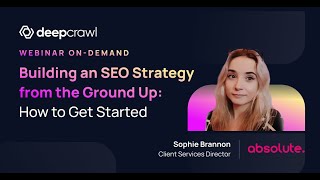 Building an SEO Strategy from the Ground Up: How to Get Started