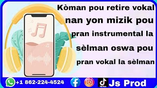 Kòman pou retire vokal nan yon mizik pou pran enstrimantal la sèlman oswa pou pran vokal la sèlman