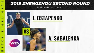 Aryna Sabalenka vs. Jelena Ostapenko | 2019 Zhengzhou Open Second Round| WTA Highlights