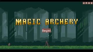 【magic archery】弓スキルがどんどん上達していくのを見守る癒やしのゲーム