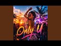 Only U