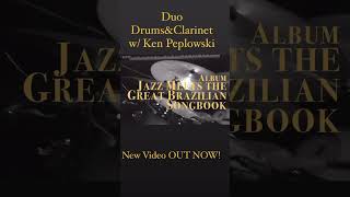 Sam Martinelli w/ Ken Peplowski - 'Ande Ligeiro' by Pixinguinha - Duo Drums and Clarinet