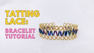 Shuttle Tatting | Tatting with One Shuttle Bracelet Tutorial  ENG SUB 1080p