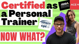 I Got Certified As A Personal Trainer...Now What Do I Do!?