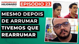 Ep. 23 | O dia antes da reinauguração do Super Rede | Supermercado Milionário | Leandro Rosadas