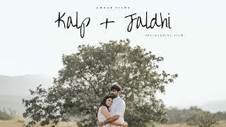 Kalp x Jaldhi || Pre Wedding || Lonavala || Amour Films ||