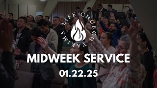 Life Church Yakima | Wednesday 01.22.2025