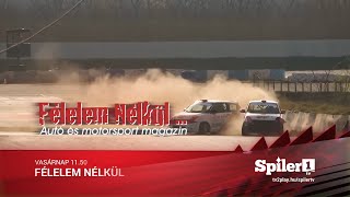 Félelem Nélkül - Autó és motorsport magazin - Húsvéti Rallycross (231.rész)