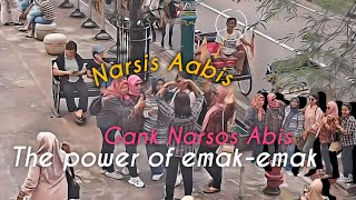 EMAK-EMAK REMPONG-GANK NARSOS ABIS!