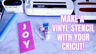 HOW TO MAKE A VINYL STENCIL WITH CRICUT - BEGINNER FRIENDLY!