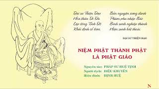 NIỆM PHẬT THÀNH PHẬT LÀ PHẬT GIÁO [4] * 念佛成佛是佛教 (四）