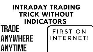 Intraday Trading Trick Without Any Indicators, Trade Anywhere Anytime
