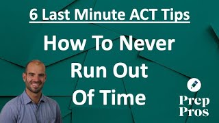 6 Last Minute ACT Tips To Improve Your ACT Score (Without Studying!)