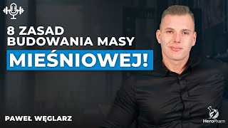 8 ZASAD BUDOWANIA MASY MIĘŚNIOWEJ | Jak zbudować sylwetkę