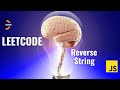 LeetCode - Reverse String | JavaScript Solution