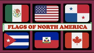 North American Country Flags | Flags of North America for Kids | Toddler Learning