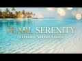 Pearl Atoll Serenity 🏝️🐚 - Minimalist Ambient Lounge
