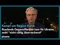 Ukraine & Russland: ZDF-Korrespondent Hebestreit zum Kampf um die Region Kursk | 12.09.24