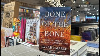 #PouredOver: Sarah Smarsh on Bone of the Bone