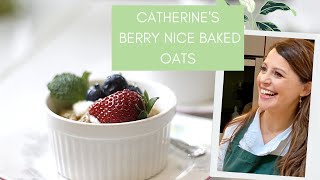 Simple Baked Oats with Catherine Fulvio