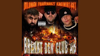 Brennt den Club ab