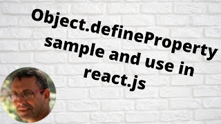 Object.defineProperty sample and use in react.js